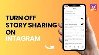 How to Turn Off Story Sharing on Instagram