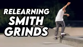 This Tip Helped Me Relearn Smith Grinds!