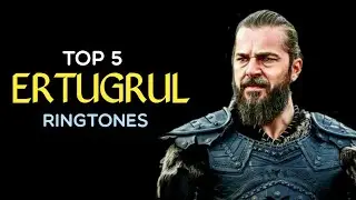Top 5 Ertugrul Ringtones || Ertugrul Bgm Ringtones || Download Now