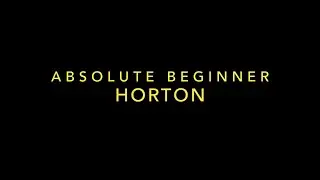 Horton Technique - Absolute Beginner Level