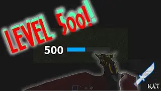 Level 500 In KAT! Almost 4 Years Later...