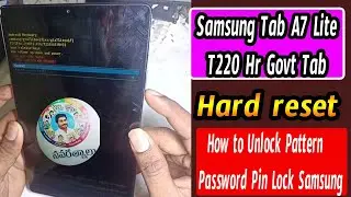 samsung tab a7 lite t220 hr govt tab how to hart reset // pin Pattern unlock