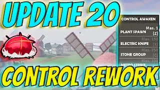 ⭐ Update 20 - Control Rework/Awakening NEW Moveset + Sneakpeek...