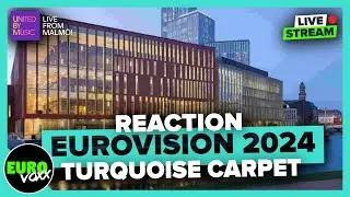 EUROVISION 2024: TURQUOISE CARPET (LIVE REACTION)