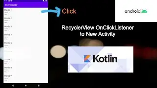 RecyclerView OnClickListener to New Activity in Kotlin | Android Development