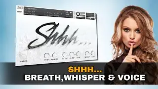 Shhh...Breath, Whisper and  Voice for Kontakt