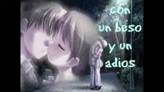 dame un beso y dime adiós (let's just kiss and say good bye)