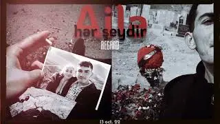 Regard - Ailə hər şeydir (ithaf)