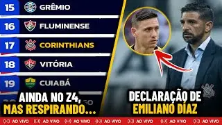 CORINTHIANS AINDA NO Z4, MAS SEGUE RESPIRANDO + DECLARAÇÕES DE EMILIANO DÍAZ SOBRE ARBITRAGEM