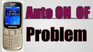 samsung b313E Auto power on of problem