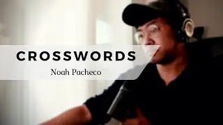 Crosswords - Noah Pacheco (Original)