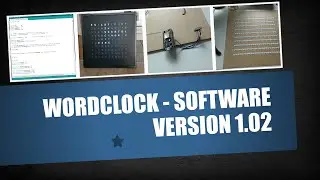 WordClock Eigenbau - Neue Version 1.02