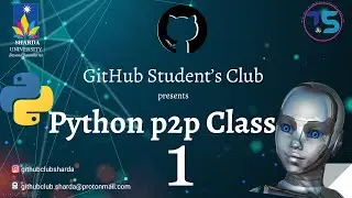 PYTHON Tutorial for Beginners to Advanced | CLASS 1 | GitHub Club | Sharda University | 🔥