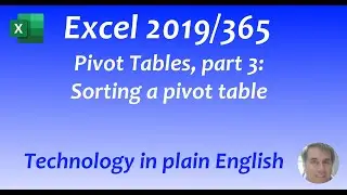Excel 2019/365: Pivot Tables: Sorting a Pivot Table