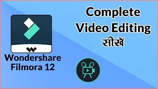 Complete Video Editing For beginners In Wondershare Filmora 12 Video Editor. Video edit कैसे करे ?