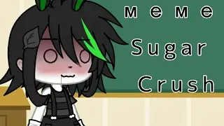 meme Sugar Crush гача лайф