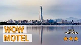 Wow Motel hotel review | Hotels in Seoul | Korean Hotels