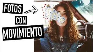 COMO HACER FOTOS CON MOVIMIENTO