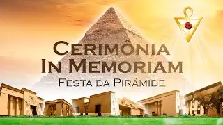 Cerimônia In Memoriam - Festa da Pirâmide
