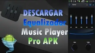 Descargar Equalizador Music Player Pro v2.6.0 APK 2015 ( Super Mezclador De Sonidos )