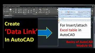 How to create data link in Autocad, how to insert excel table in Autocad