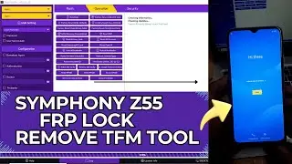 Symphony Z55 FRP Lock Remove TFM Tool Just Click