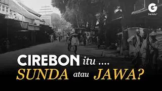 Kenapa Cirebon Seolah Tak Punya Identitas? Ini Alasannya!