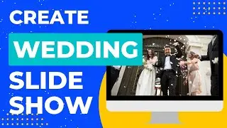 How To Make Wedding Photo Slide Shows