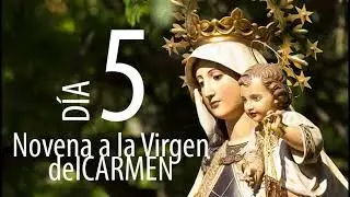 Novena a la Virgen del  Carmen: quinto día