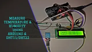 How to Measure Temperature and Humidity using DHT11 / DHT22 and Arduino | Arduino | Techtronic Harsh