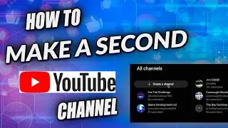 How to add a second YouTube channel or add additional Youtube channels - Quick Guide