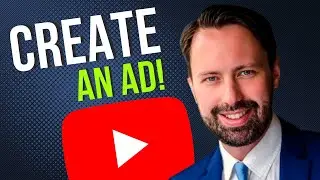 Create a YouTube Ad Campaign from Scratch [in 8 minutes]