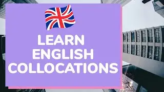 Collocations in English - Learn English Vocabulary