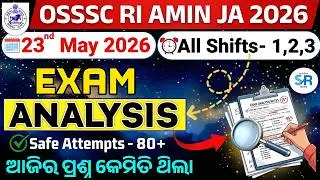 RI Exam Analysis 23 May 2026 All Shifts || Today Exam Analysis OSSSC RI AMIN 2026 ||Solution Routes