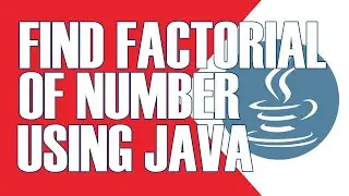 JAVA CODE TO FIND THE FACTORIAL OF A NUMBER USING THE FOR LOOP | JAVA TUTORIALS