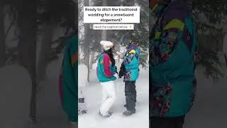 How to Have an Adventure Elopement #elopement #adventure #snowboardlove