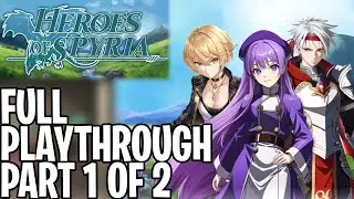 Heroes of Spyria - Full Playthrough Longplay (Part 1 of 2)