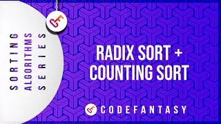 Radix Sort + Counting Sort | Sorting Algorithms series