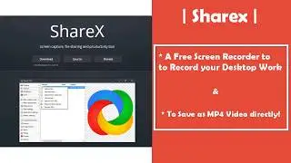 Sharex free screenrecorder software to record desktop work as mp4 video directly