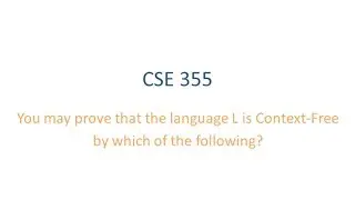 ASU CSE355: Course Review, Examples - Techniques for proving language is context-free
