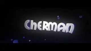 INTRO PARA CHERMAN GANADOR DE LA INTRO DE TWITER!!!