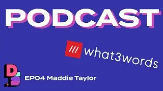 /// What 3 Words with MADDIE TAYLOR