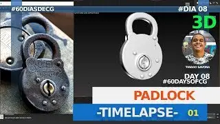 #60DiasdeCG - Dia08 || #60DaysofCG - Day08 - PADLOCK - Timelapse 01 | Dicas do Sava |