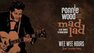 Ronnie Wood with his Wild Five - Wee Wee Hours (feat. Imelda May) (Official Audio)