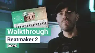 Walkthrough | Beatmaker DOPE 2