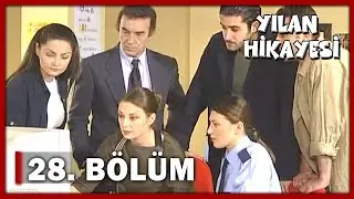 Yılan Hikayesi 28. Bölüm - FULL BÖLÜM