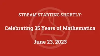 Celebrating 35 Years of Mathematica