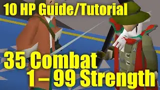 OSRS 10 HP Guide – Training to 99 Strength at 35 Combat