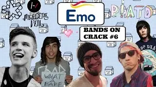 EMO BANDS ON CRACK #6