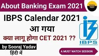 Regarding the impact of cet 2021 after the release of ibps calendar 2021......